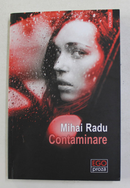 CONTAMINARE - roman  de MIHAI RADU , 2019