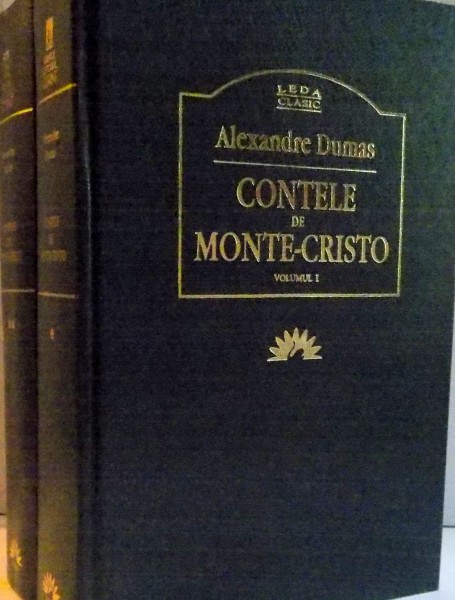 CONTELE DE MONTE-CRISTO de ALEXANDRE DUMAS , VOL I - II ,2005