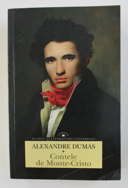 CONTELE DE MONTE CRISTO de ALEXANDRE DUMAS , VOLUMUL I , 2015 , COPERTA FATA CU INDOITURA LA COLT *