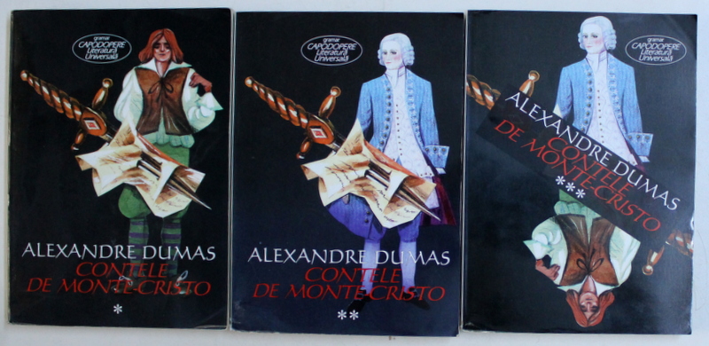 CONTELE DE MONTE CRISTO , VOLUMELE I - III de ALEXANDRE DUMAS , 2002