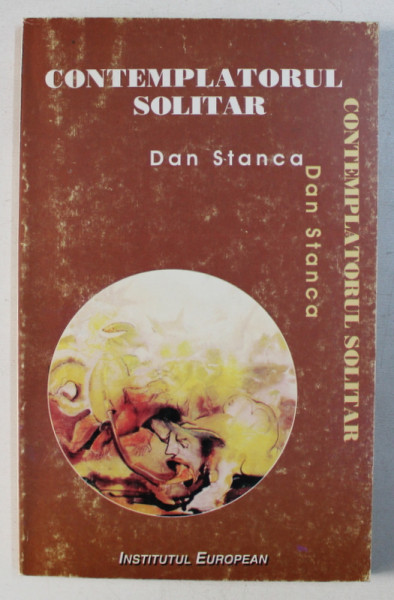 CONTEMPLATORUL SOLITAR de DAN STANCA , 1997
