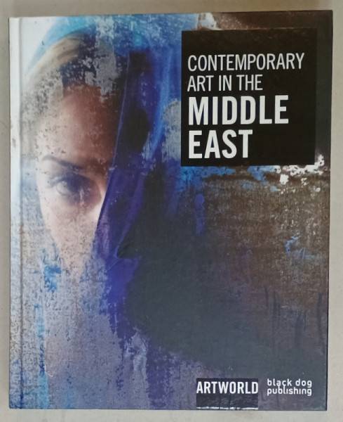 CONTEMPORARY ART IN THE MIDDLE EAST , 2009