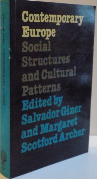 CONTEMPORARY EUROPE , SOCIAL STRUCTURES AND CULTURAL PATTERNS