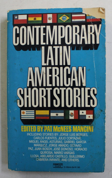 CONTEMPORARY LATIN AMERICAN SHORT STORIES , EDITED by PAT MCNEES MANCINI , 1974
