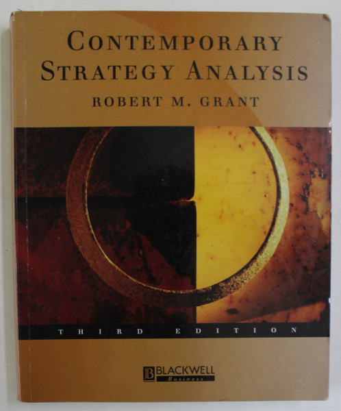 CONTEMPORARY STRATEGY ANALYSIS by ROBERT M. GRANT , 1998
