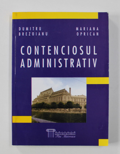 CONTENCIOSUL ADMINISTRATIV de DUMITRU BREZOIANU si MARIANA OPRICAN , 2002