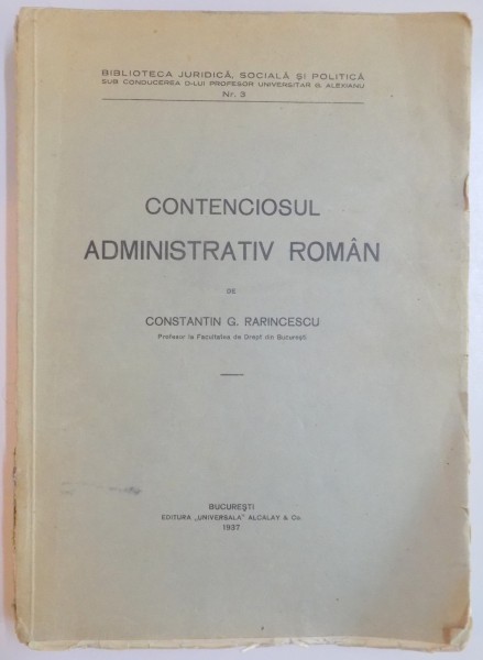 CONTENCIOSUL ADMINISTRATIV ROMAN de CONSTANTIN G. RARINCESCU  1937