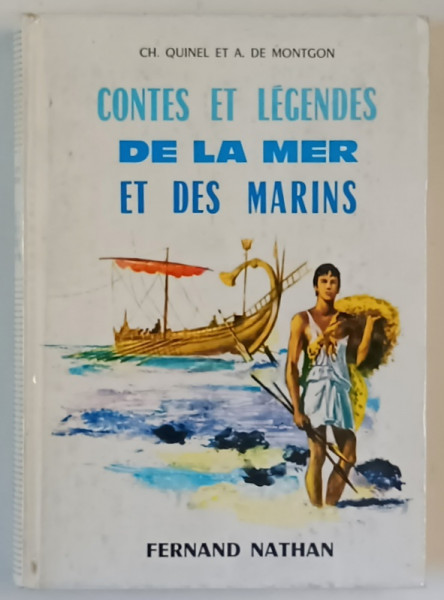 CONTES ET LEGENDES DE LA MER ET DES MARINS par CH. QUINEL et A. DE MONTGON , illustrations par JACQUES PECNARD , 1969
