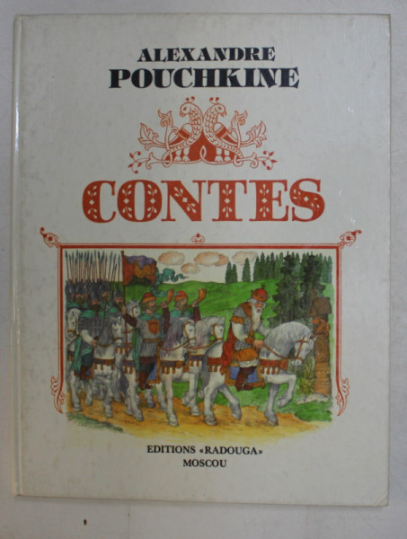 CONTES par ALEXANDRE POUCHKINE , illustrations par STANISLAV KOVALIOV , 1985