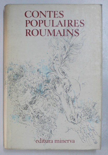 CONTES POPULAIRES ROUMAINS par MICAELA SLAVESCU , Bucuresti 1979