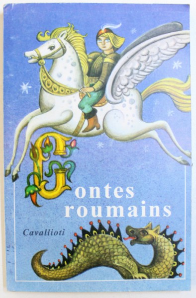 CONTES ROUMAINS , choix et traduction par MICAELA SLAVESCU , 1994