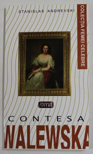 CONTESA WALEWSKA de STANISLAS ANDREVSKI , ANII ' 90