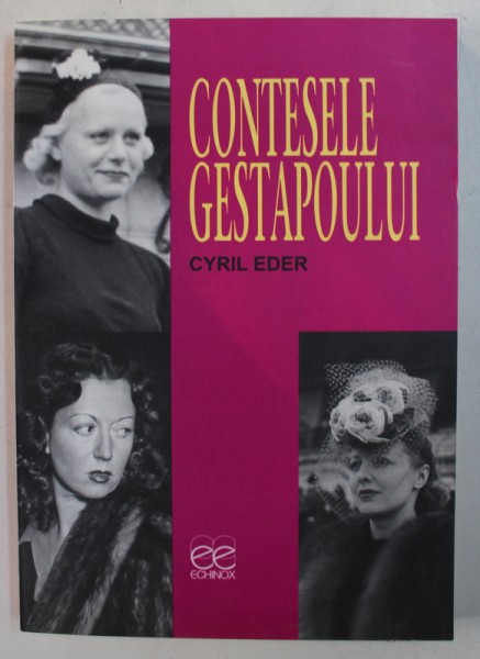 CONTESELE GESTAPOULUI de CYRIL EDER , 2008