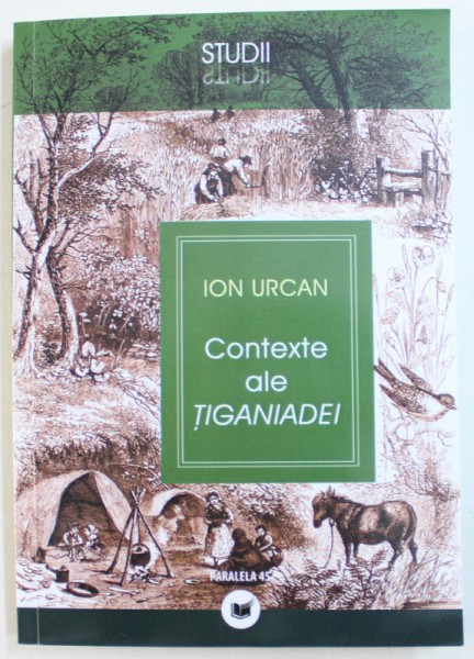 CONTEXTE ALE TIGANIADEI de ION URCAN , 2010