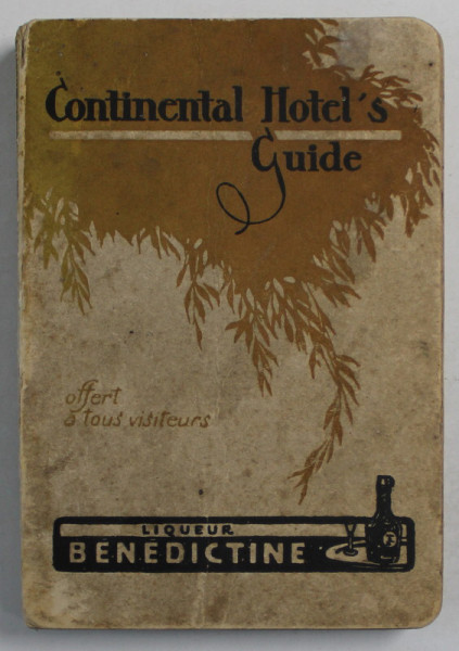 CONTINENTAL HOTEL 'S GUIDE , 1920 , TEXT IN LIMBA FRANCEZA