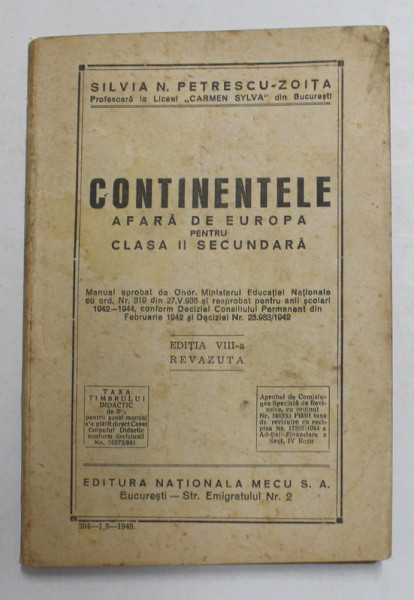 CONTINENTELE AFARA DE EUROPA - PENTRU CLASA II SECUNDARA de SILVIA N. PETRESCU - ZOITA , 1945