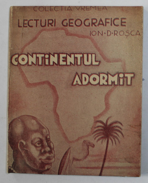 CONTINENTUL ADORMIT de ION D. ROSCA , ANII '40