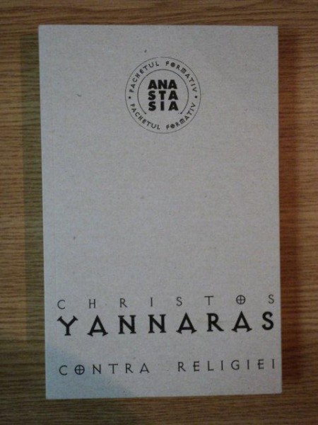 CONTRA RELIGIEI de CHRISTOS YANNARAS , 2011