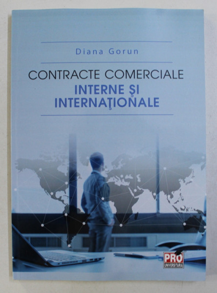 CONTRACTE COMERCIALE INTERNE SI INTERNATIONALE de DIANA GORUN , 2017