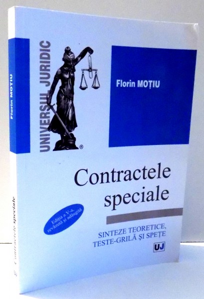 CONTRACTELE SPECIALE de FLORIN MOTIU , EDITIA A V-A , REVAZUTA SI ADAUGITA , 2015