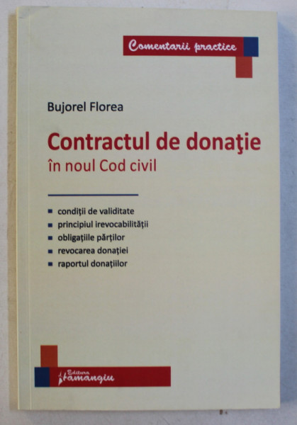 CONTRACTUL DE DONATIE IN NOUL COD CIVIL de BUJOREL FLOREA , 2014