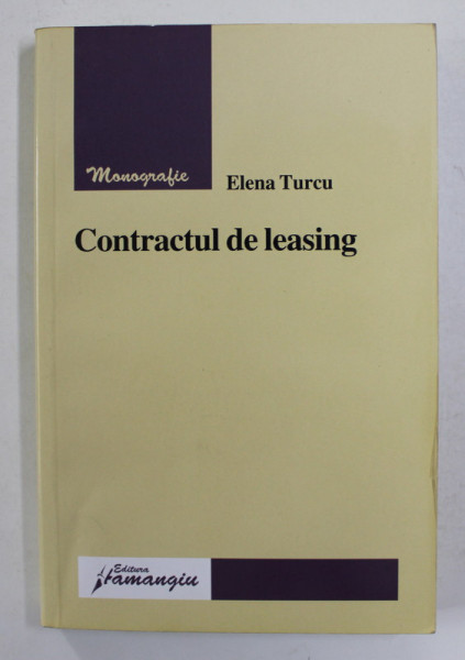 CONTRACTUL DE LEASING de ELENA TURCU , 2008