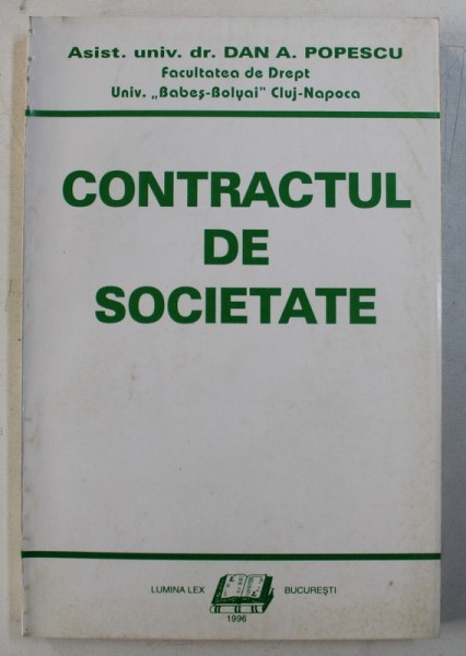 CONTRACTUL DE SOCIETATE de DAN A. POPESCU , 1996