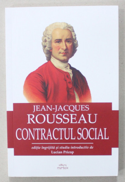 CONTRACTUL SOCIAL de JEAN - JACQUES ROUSSEAU , 2023