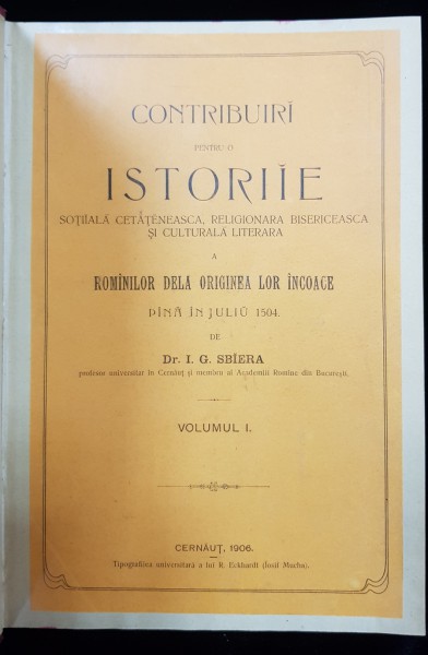 Contribuiri pentru o istorie sociala cetateneasca , religionara, biseiceasca si cultural literara, vol I, Cernauti 1906