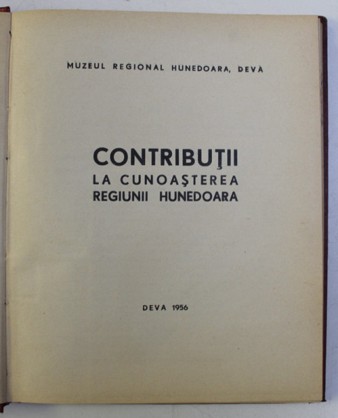 CONTRIBUTII LA CUNOASTEREA REGIUNII HUNEDOARA , 1956