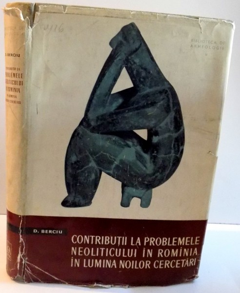 CONTRIBUTII LA PROBLEMELE NEOLITICULUI IN ROMANIA IN LUMINA NOILOR CERCETARI , 1961
