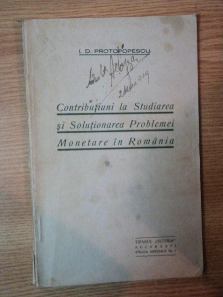 CONTRIBUTIUN ILA STUDIEREA SI SOLUTIONAREA PROBLEMEI MONETARE IN ROMANIA de I.D. PROTOPOPESCU