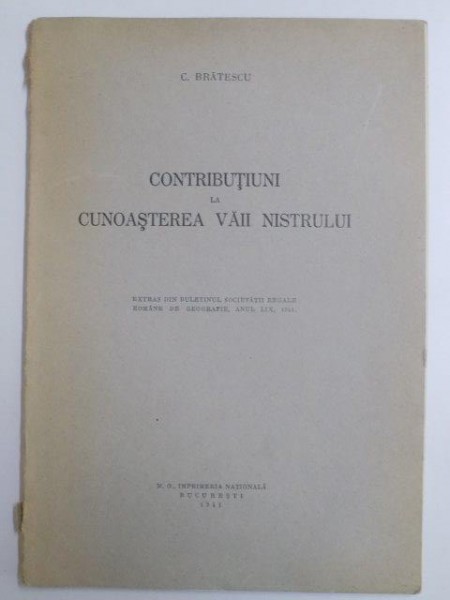 CONTRIBUTIUNI LA CUNOASTEREA VAII NISTRULUI de C. BRATESCU  1941