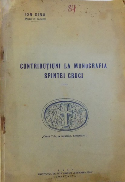 CONTRIBUTIUNI LA MONOGRAFIA SFINTEI CRUCI de ION DINU , 1937
