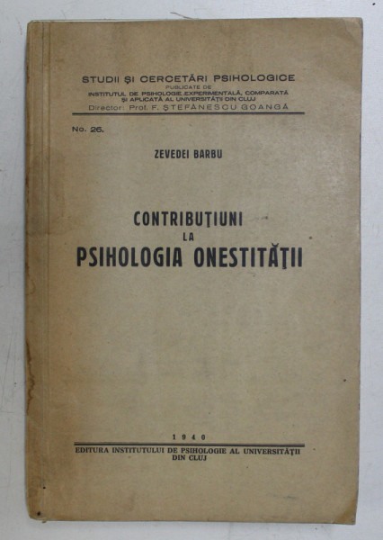 CONTRIBUTIUNI LA PSIHOLOGIA ONESTITATII de ZEVEDEI BARBU , 1940
