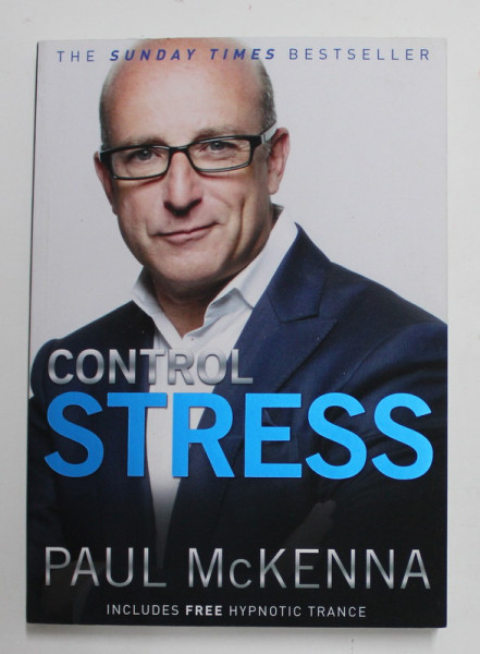 CONTROL STRESS by PAUL McKENNA , 2009