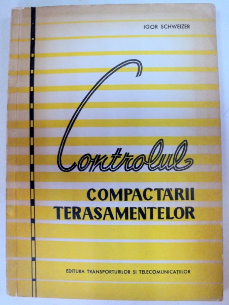 CONTROLUL COMPACTARII TRASAMENTELOR,1965-I.SCHWEIZER