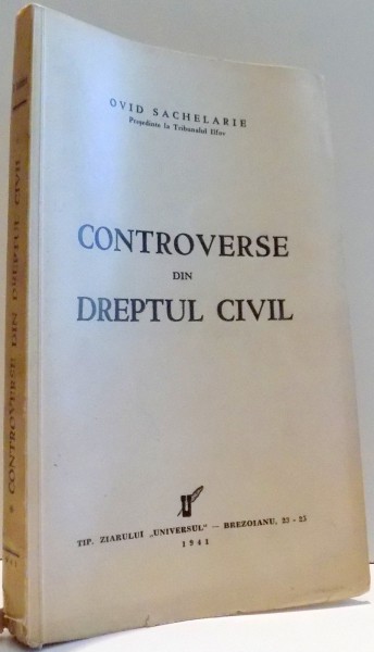 CONTROVERSE DIN DREPTUL CIVIL de OVID SACHELARIE , 1941
