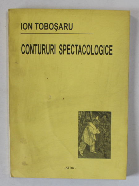 CONTURURI SPECTACOLOGICE de ION TOBOSARU , 1998 , PREZINTA URME DE UZURA