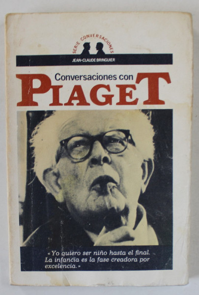 CONVERSACIONES CON PIAGET, EDITIE IN LIMBA SPANIOLA , 1977 , PREZINTA PETE SI HALOURI DE APA *