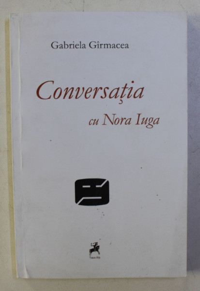 CONVERSATIA cu NORA IUGA , 2011