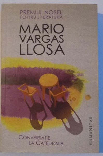 CONVERSATIE LA CATEDRALA  , de MARIO VARGAS LLOSA , 2013