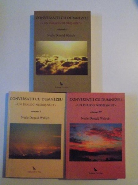 CONVERSATII CU DUMNEZEU - UN DIALOG NEOBISNUIT - , 3 VOL. de NEALE DONALD WALSCH , 2009 * VOLUMUL I PREZINTA HALOURI DE APA