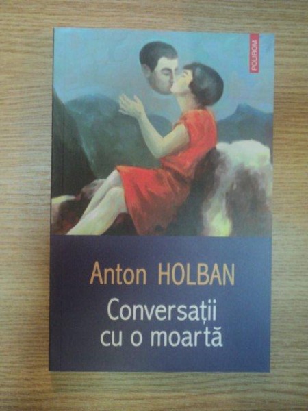 CONVERSATII CU O MOARTA de ANTON HOLBAN , 2005