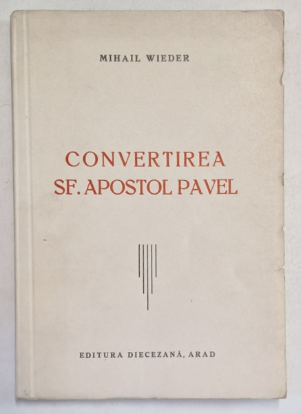 CONVERTIREA SF. APOSTOL PAVEL de MIHAIL WEIDER , 1940