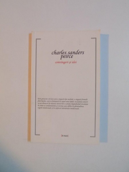 CONVINGERI SI IDEI de CHARLES SANDERS PEIRCE , 2011