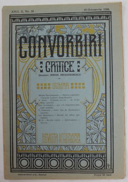 CONVORBIRI CRITICE , REVISTA LITERARA BIMENSUALA , ANUL II , NR. 16 , 15 OCTOMBRIE , 1908