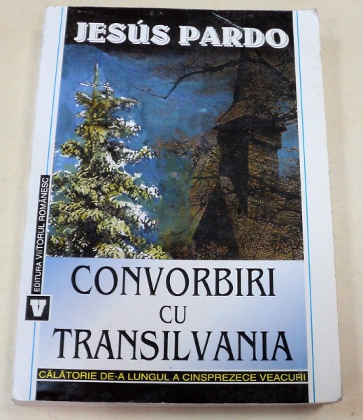 CONVORBIRI CU TRANSILVANIA-JESÚS PARDO