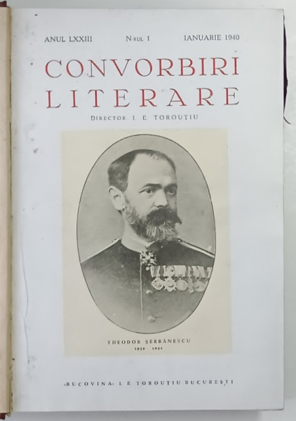 CONVORBIRI LITERARE , ANUL LXXIII , NUMERELE 1 - 12 , IANUARIE - DECEMBRIE , 1940 *AN COMPLET , *CONTINE BUCOVINA , BASARABIA , TRANSILVANIA