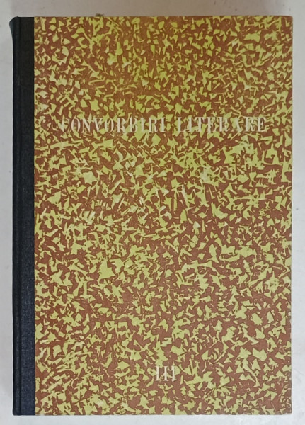 CONVORBIRI LITERARE , REDACTOR IACOB NEGRUZZI , 1 MARTIE 1869 - 1 MARTIE 1870 , editie si postfata de PAVEL FLOREA , 1980